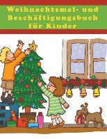 Weihnachtsmal- und Beschäftigungsbuch für Kinder