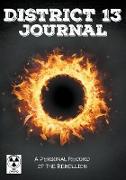 District 13 Journal: A Personal Record of the Rebellion