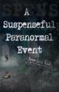 A Suspenseful Paranormal Event