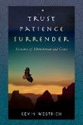 Trust Patience Surrender