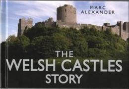 The Welsh Castles Story