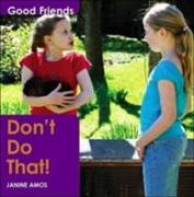 Don't Do That