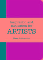 Inspiration and Motivation for Artists