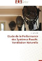 Etude de la Performance des Systèmes Passifs: Ventilation Naturelle