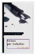 Feines per treballar