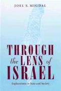 Through the Lens of Israel: Explorations in State and Society