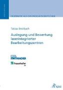 Auslegung und Bewertung laserintegrierter Bearbeitungszentren