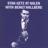 Stan Getz At Nalen With Bengt Hallberg