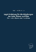 Segel-Anleitung für die Mündungen der Jade, Weser und Elbe
