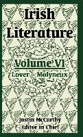 Irish Literature: Volume VI (Lover -- Molyneux)