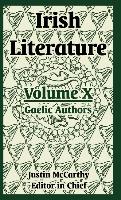 Irish Literature: Volume X (Gaelic Authors)