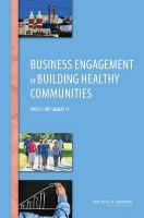 Business Engagement in Building Healthy Communities: Workshop Summary