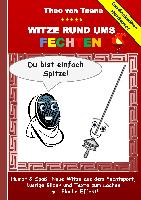 Geschenkausgabe Hardcover: Humor & Spaß - Neue Witze rund ums Fechten, Lustige Bilder und Texte zum Lachen mit Fleche Effekt!