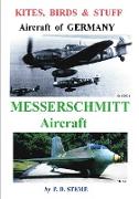 Kites, Birds & Stuff - Aircraft of Germany - Messerschmitt Aircraft