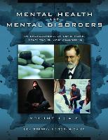 Mental Health and Mental Disorders [3 Volumes]: An Encyclopedia of Conditions, Treatments, and Well-Being