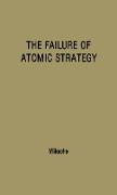 The Failure of Atomic Strategy and a New Proposal for the Defence of the West