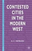 Contested Cities in the Modern West