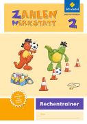 Zahlenwerkstatt - Rechentrainer 2