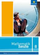 Mathematik heute 8. Schülerband. Realschulbildungsgang. Sachsen