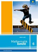 Mathematik heute 6. Arbeitsheft mit Lösungen 6. Grundschulen. Berlin und Brandenburg