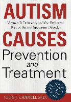 Autism Causes, Prevention and Treatment-: Vitamin D Deficiency and the Explosive Rise of Autism Spectrum Disorder