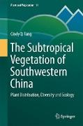 The Subtropical Vegetation of Southwestern China
