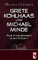 Grete Kohlhaas und Michael Minde - Aus einer schönen neuen Chronik