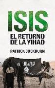 ISIS : el retorno de la yihad