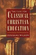 The Case for Classical Christian Education