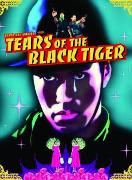 TEARS OF THE BLACK TIGER (A)