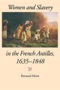 Women and Slavery in the French Antilles, 1635-1848
