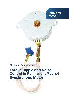 Torque Ripple and Noise Control in Permanent Magnet Synchronous Motor