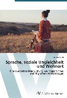 Sprache, soziale Ungleichheit und Wohnort