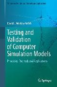Testing and Validation of Computer Simulation Models