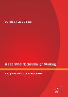 § 238 StGB Nachstellung/ Stalking: Eine polizeiliche Sicht nach 6 Jahren