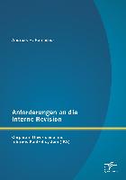 Anforderungen an die Interne Revision: Corporate Governance und Internes Kontrollsystem (IKS)