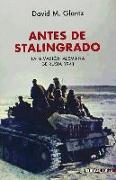 Antes de Stalingrado : la invasión alemana de Rusia 1941