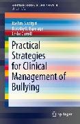 Practical Strategies for Clinical Management of Bullying