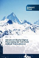 Advanced Digital Signal Processing for Coherent Optical Transmission