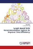 Graph Based Web Recommendation System to Improve Time Efficiency