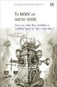 To Mooc or Not to Mooc