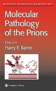 Molecular Pathology of the Prions