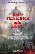 Dalle tenebre alla luce. La trasgressione più grande oggi è quella di non concedersi