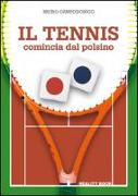 Il tennis comincia dal polsino. Metodo innovativo per l'apprendimento e l'insegnamento del tennis