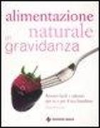 Alimentazione naturale in gravidanza