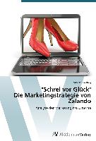 "Schrei vor Glück" Die Marketingstrategie von Zalando