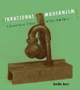 Irrational Modernism