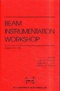 Beam Instrumentation Workshop: Stanford, CA May 1998