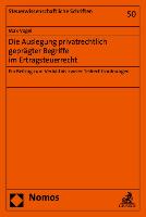 Die Auslegung privatrechtlich geprägter Begriffe im Ertragsteuerrecht