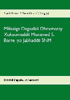 Milicsiga Dagaalkii Dhexmaray Xukuumaddii Maxamed S. Barre iyo Jabhaddii SNM